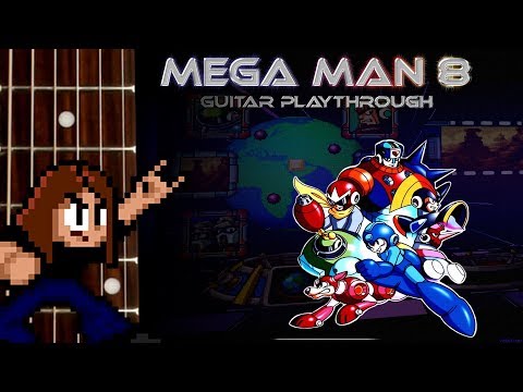 Mega Man 8 Guitar Playthrough (COMPLETE)