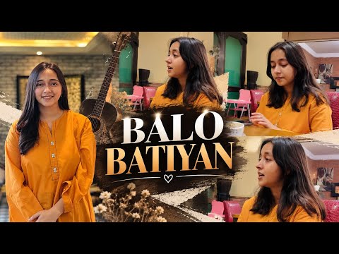Balo Batiyan | Shanzay Sial | Beautiful Singing Performance