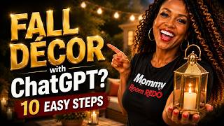 Use ChatGPT to Decorate Your Outdoor Space for Fall | 10 Easy Steps