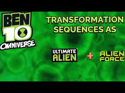 Ben 10 Omniverse - Original/New Transformation Sequences as Alien Force/Ultimate Alien