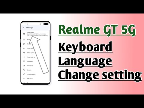 Realme GT 5G Keyboard Language Change setting How to Change