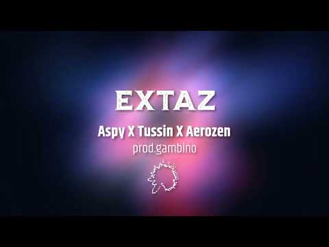 Aspy X Tussin X Aerozen  Extaz Official Audio / remix @prod.gambino