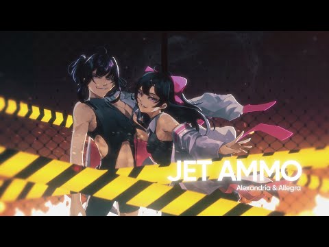 【Alexandria & Allegra Rock Cover】Jet Ammo - Dasu