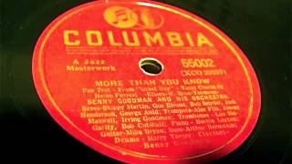 Benny Goodman & His Orch - More Than You Know 12 inch 78 rpm!
