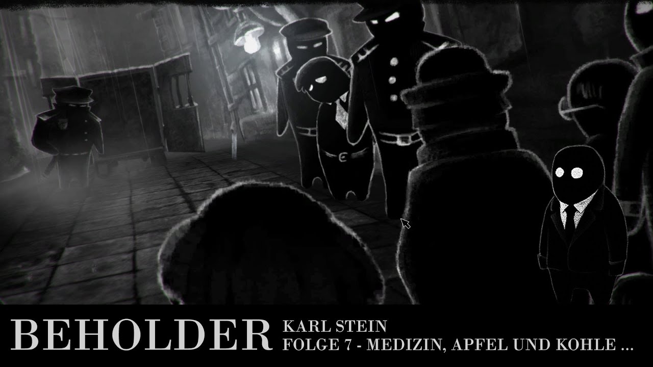 #BEHOLDER KARL STEIN - MEDIZIN, APFEL UND ZUWENIG KOHLE.... - FOLGE 7