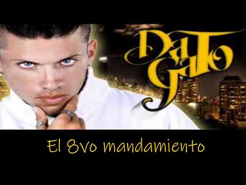 El 8vo mandamiento (R.I.P Los Rem Stone) - Da Gato