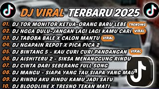 Download lagu DJ TIKTOK TERBARU 2025 - DJ TOR MONITOR KETUA-ORANG BARU LEBE🎵 DJ NGGA DULU-JANGAN LAGI LAGI KAMU🎵 mp3