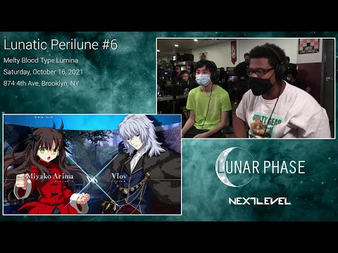 Lunatic Perilune #6: Melty Blood Type Lumina Top 8
