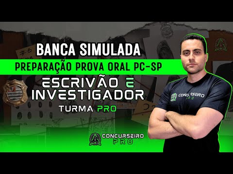 Escrivão e Investigador PCSP | Banca Simulada Prova Oral - Prof. Sérgio
