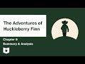 The Adventures of Huckleberry Finn  | Chapter 9 Summary & Analysis | Mark Twain | Mark Twain
