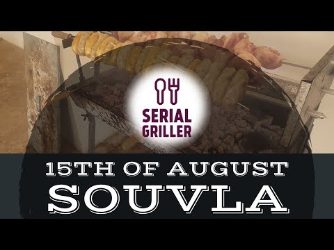 August BBQ Marathon : Day 6, 15th of August Souvla