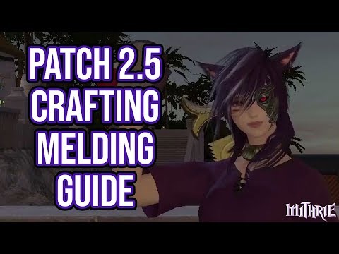 FFXIV 2.5 0535 Crafting Melding Guide (Patch 2.5)