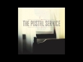 A Tattered Line of String - The Postal Service