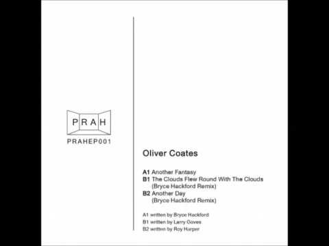 Oliver Coates - Another Fantasy