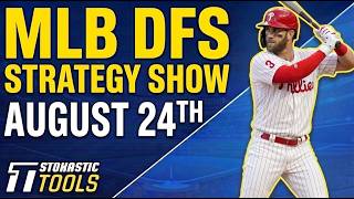 MLB DFS Strategy Monday 8/24/26 | DraftKings & FanDuel MLB Lineup Picks