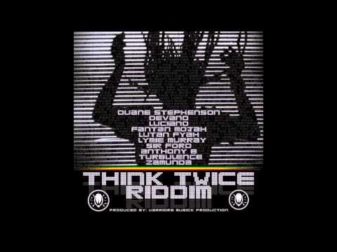 Think Twice Riddim Mix 2011 [Warrior Musick Production]  mix by djeasy