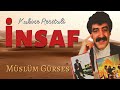 Müslüm Gürses - İnsaf (Official Music Audio)