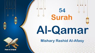 Download lagu 54 - Surah Al-Qamar | ٱلْقَمَر | Mishary Rashid Al-Afasy mp3