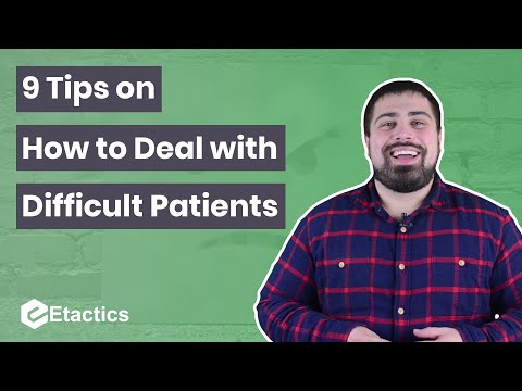 9 Tips on How to Deal with Difficult Patients