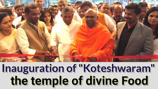 Inauguration of Koteshwaram the temple of divine Food