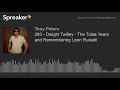 283 - Dwight Twilley - The Tulsa Years and Remembering Leon Russell