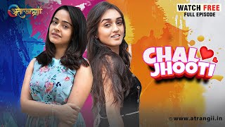 Chal Jhoothi  | Watch Free | Enjoy and stay connected with us!!