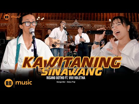 RISANG GOTHO FT. VIVI VOLETHA - KAWITANING SINAWANG (OFFICIAL LIVE SESSION)