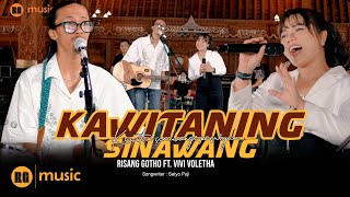 Download lagu RISANG GOTHO FT. VIVI VOLETHA - KAWITANING SINAWANG ( LIVE SESSION) mp3