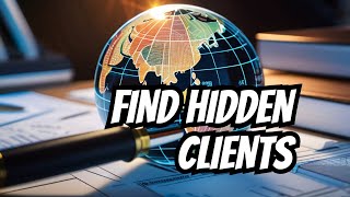 Uncover Hidden Client Opportunities: Market Research Strategies
