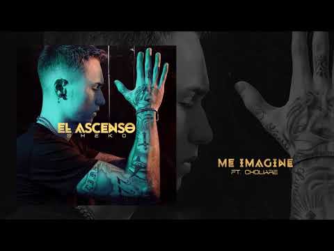 05. Me Imagine - Sheko ft. Choliare [El Ascenso Album]