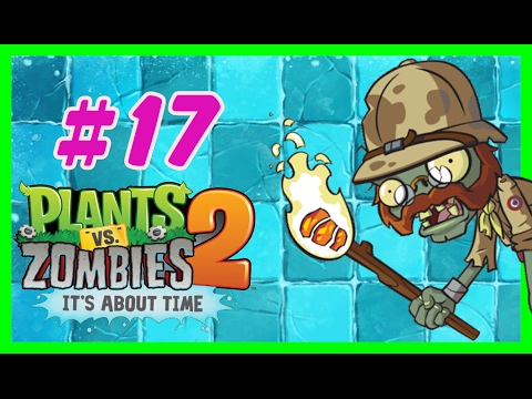 Plants vs zombies 2 - Gameplay Walkthrough Ep.17