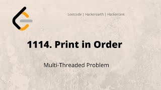 YouTube video 'LeetCode: 1114. Print in Order | Java | Wait and Notify methods | Sequential method call | problem'