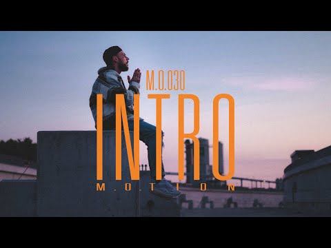 M.O.030 - INTRO