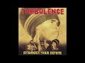 Turbulence - Stronger Than Before (Full Album)