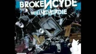 BrokeNCYDE - Will Never Die - #11 Da House Party