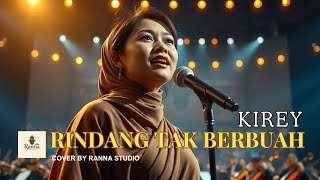 Download lagu Rindang Tak Berbuah - Kirey | Orchestral Pop Female Version | Cover by Ranna Studio mp3
