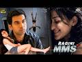 Ragini MMS 2011 Full Movie Rajkummar Rao Kainaz Motivala Horror Thriller 4K HD