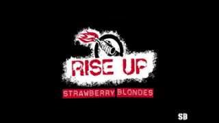 Strawberry Blondes - Rise Up (Audio)