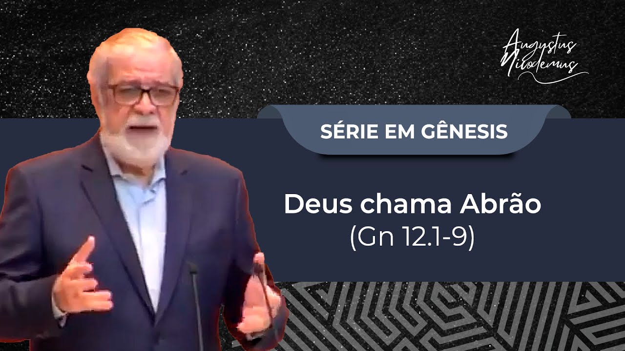22. Deus chama Abrão (Gn 12.1-9)