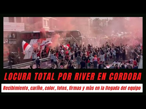 "Delirio total en la llegada de River a Córdoba para el superclásico contra Boca" Barra: Los Borrachos del Tablón • Club: River Plate