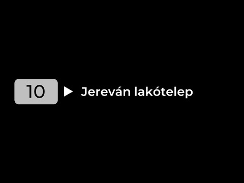 Sopron 10-es járat bemondásai - 10 ›› Jereván lakótelep