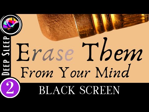 Deep Sleep Hypnosis To Forget Someone + SELF-WORTH (Black Screen) 2 hours