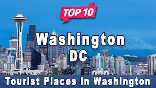 Top 10 Places to Visit in Washington D.C | USA - English