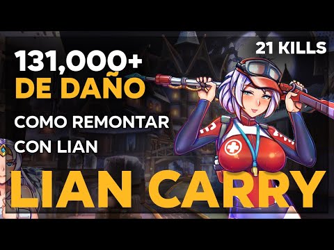 COMO REMONTAR CON LIAN 131K DE DAÑO BRUTAL! 21 KILLS | GM Pro Gameplay