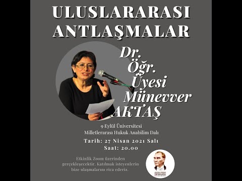 Uluslararası Antlaşmalar - Dr. Öğr. Üyesi Münevver Aktaş