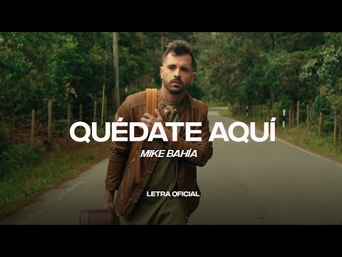 Mike Bahía - Quédate Aquí (Lyric Video) | CantoYo