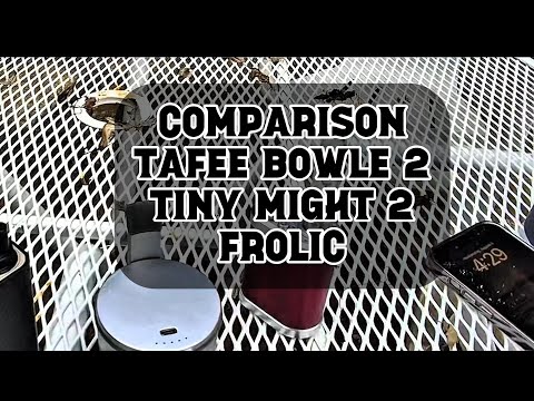 Comparison: Frolic - Tafee Bowle 2 - Tiny Might 2