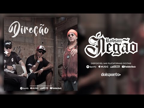 Robson Negão - Direção (Feat. Rivaci Quinto Naipe e E-Beilli) Prod. Duck Jam Clipe: Doisponto Prod.