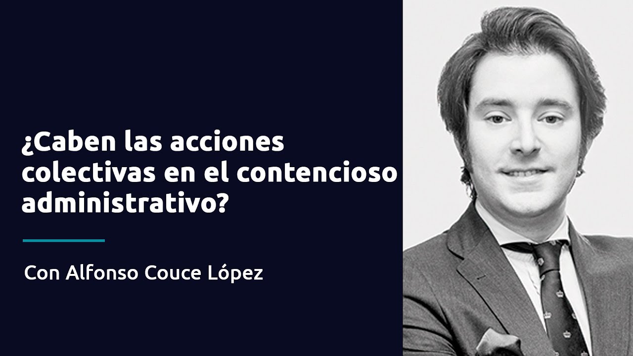 ¿Caben las acciones colectivas en el contencioso administrativo?