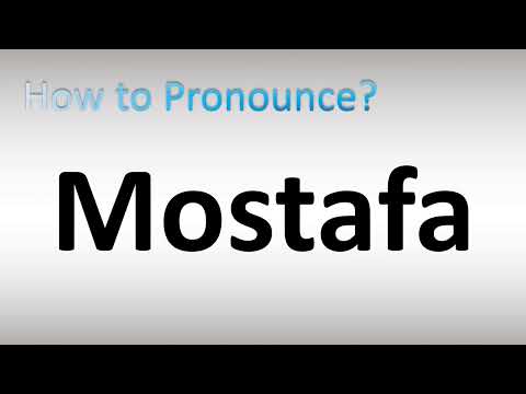 How to Pronounce Mostafa